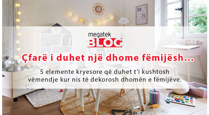 Çfarë i duhet një dhome fëmijësh
