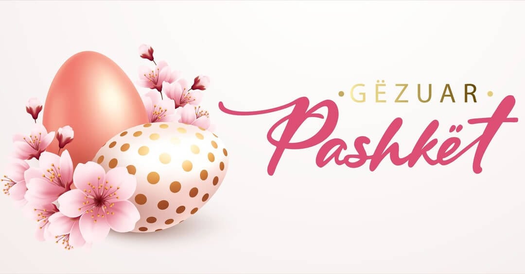 Pashkët trokitën në derën tonë!